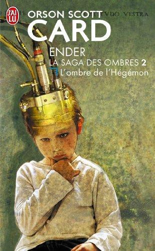 Orson Scott Card: L'ombre de l'Hégémon (French language, 2007)