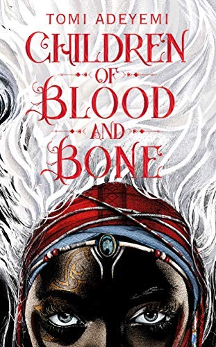 Tomi Adeyemi: Children Of Blood & Bone (Hardcover)