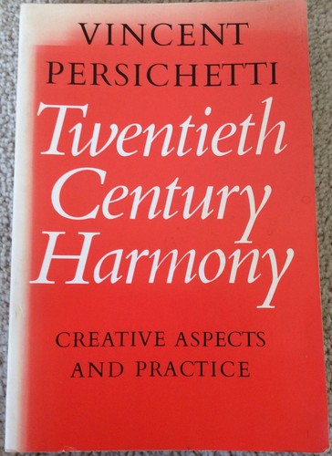 Vincent Persichetti: Twentieth Century harmony (1978, Faber)