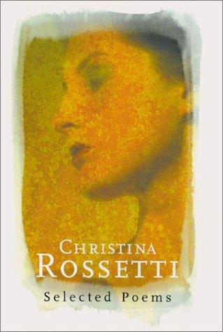 Christina Georgina Rosetti: Christina Rossetti (2002, Phoenix Poetry)