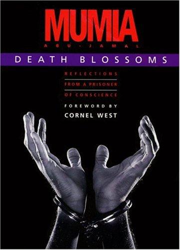 Mumia Abu-Jamal: Death Blossoms (Paperback, 2003, South End Press)