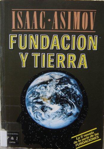 Isaac Asimov, invalid author: Fundacion y Tierra (Spanish language, 1987, Plaza & Janés)