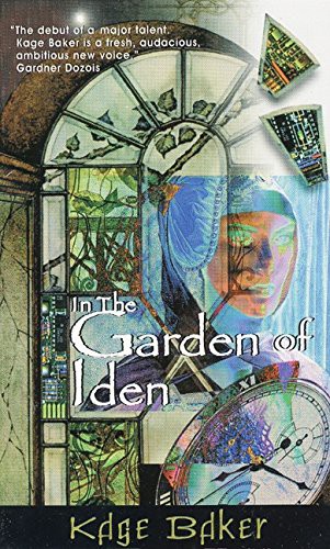 Kage Baker: In the Garden of Iden (Paperback, 1998, Harper Voyager)