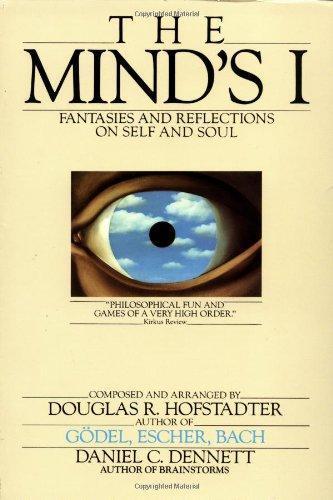 Douglas R. Hofstadter, Daniel Dennett: The Mind’s I: Fantasies and Reflections on Self and Soul (1985)