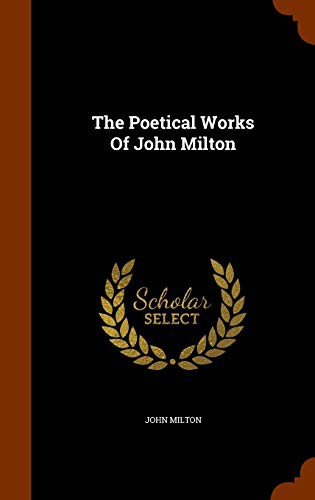 John Milton: The Poetical Works Of John Milton (Hardcover, 2015, Arkose Press)