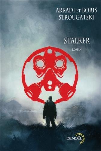 Борис Натанович Стругацкий, Boris Natanovich Strugat︠s︡kiĭ, Arkady and Boris Strugatsky: Stalker (French language, 2010)