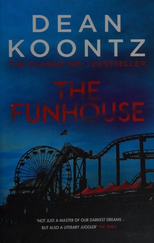 Dean R. Koontz: Funhouse (2017, Headline)