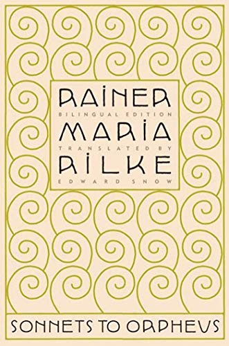 Rainer Maria Rilke: Sonnets to Orpheus (Paperback, 2005, North Point Press, Farrar, Strauss & Giroux-3PL)