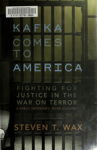 Steven T. Wax: Kafka comes to America (2008, Other press)