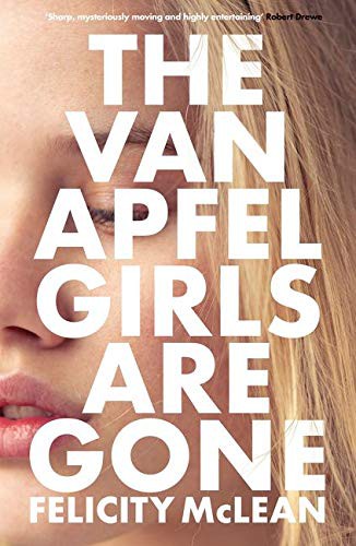 Felicity McLean: The Van Apfel Girls Are Gone (Paperback, Harper Collins)