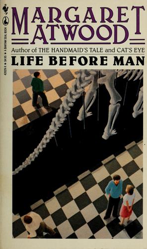 Margaret Atwood: Life before man (1980, Seal Books)