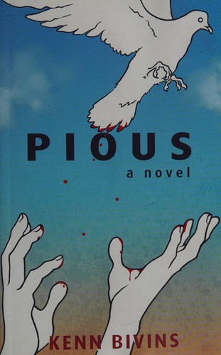 Kenn Bivins: Pious (2010, Two Harbors Press)