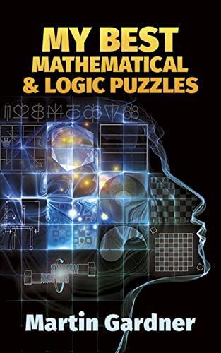 Martin Gardner: My best mathematical and logic puzzles (1994)