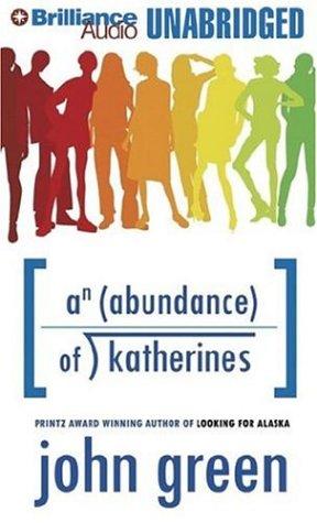 John Green - undifferentiated: Abundance of Katherines, An (AudiobookFormat, 2006, Brilliance Audio on CD Unabridged)