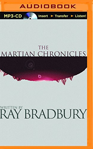 Mark Boyett, Ray Bradbury: Martian Chronicles, The (AudiobookFormat, 2014, Brilliance Audio)