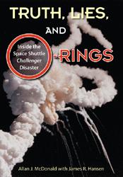 Allan J. McDonald: Truth, lies, and o-rings (Hardcover, 2009, University Press of Florida)