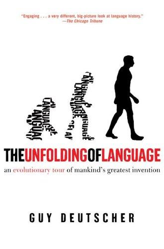 Guy Deutscher - undifferentiated: The Unfolding of Language (Paperback, 2006, Owl Books)