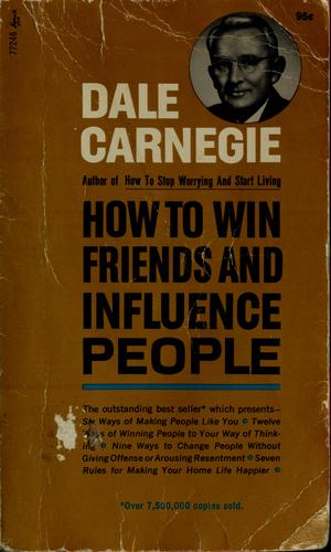 Dale Carnegie: How to Win Friends and Influence People (1964, Simon and Schuster)