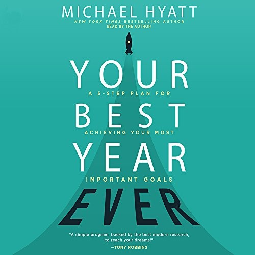 Michael Hyatt: Your Best Year Ever (AudiobookFormat, 2018, Mission Audio)