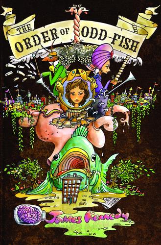 James Kennedy: The Order of Odd-Fish (Hardcover, 2008, Delacorte Books for Young Readers)