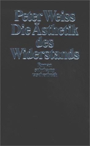 Peter Weiss: Die Ästhetik des Widerstands. (Paperback, German language, 1998, Suhrkamp)