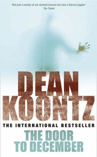 Dean R. Koontz: The Door to December (Paperback, 1993, Feature)