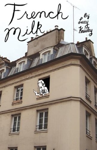 Lucy Knisley: French Milk (Paperback, 2000, Epigraph Publishing)