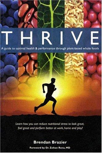 Brendan Brazier: Thrive (Paperback, 2004, Oceanside Publishing)