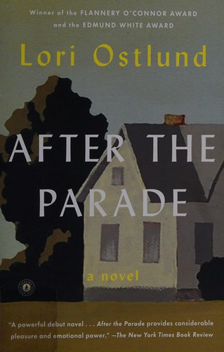 Lori Ostlund: After the parade (2015)