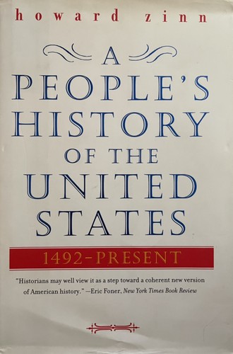 Howard Zinn: A People's History of the United States (2003, HarperCollins)