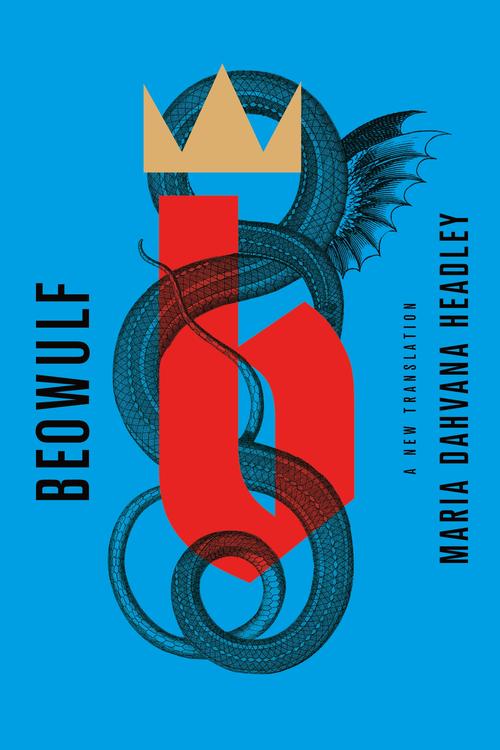 Anonymous, Maria Dahvana Headley: Beowulf (2020, MCD × FSG Originals)