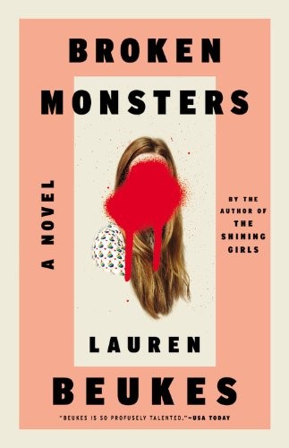 Lauren Beukes: Broken Monsters (AudiobookFormat, 2014, Mulholland Books)