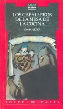 Jon Scieszka: Los Caballeros De La Mesa De La Cocina/ Knights Of The Kitchen Table (Time Warp Trio in Spanish) (Paperback, Spanish language, 2004, Turtleback Books Distributed by Demco Media)