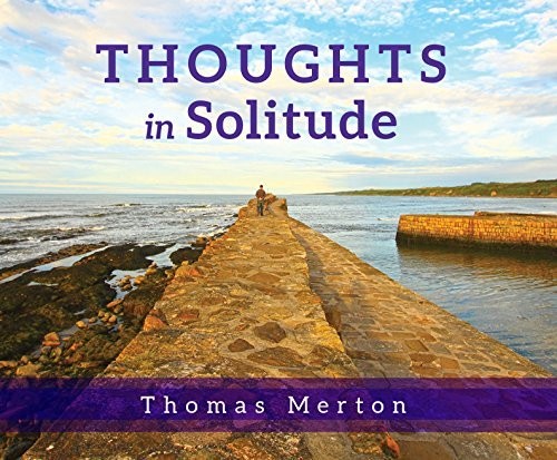 Thomas Merton: Thoughts in Solitude (AudiobookFormat, 2014, Franciscan Media)