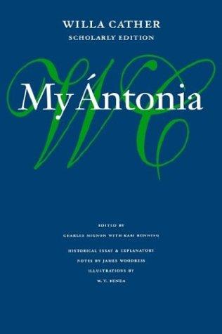 Willa Cather: My Ántonia (1994, University of Nebraska Press)