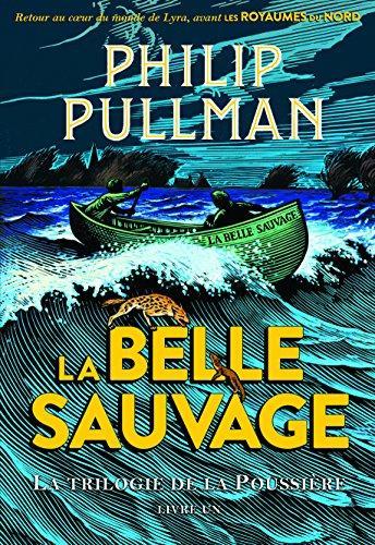 Philip Pullman: La trilogie de la poussière Tome 1 (French language, 2017)