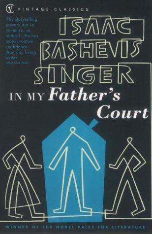 Isaac Bashevis Singer: In My Father's Court (Paperback, 2001, Vintage)