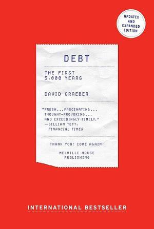 David Graeber: Debt - Updated and Expanded