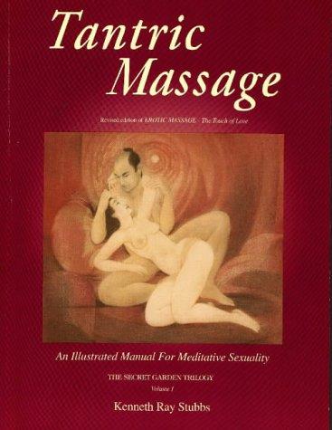 Kenneth Ray Stubbs: Tantric Massage (Paperback, 1993, Secret Garden Publishing)