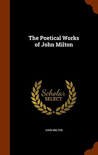 John Milton: The Poetical Works of John Milton (Hardcover, 2015, Arkose Press)