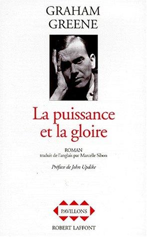 Graham Greene: La Puissance et la Gloire (Paperback, French language, 1994, Robert Laffont)