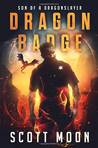 Scott Moon: Dragon Badge (Paperback, 2012, CreateSpace Independent Publishing Platform)