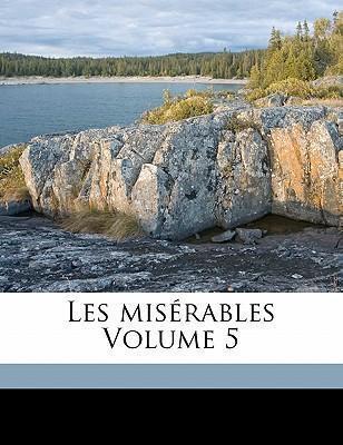 Victor Hugo: Les Miésrables Volume 5 (2010)