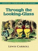 Lewis Carroll: Through the Looking-Glass