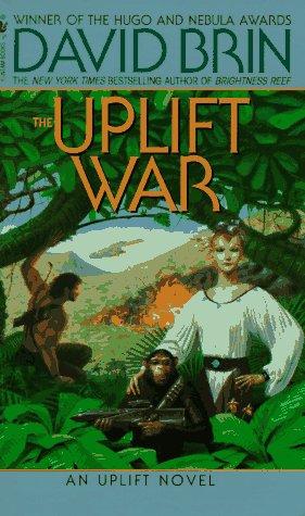 David Brin: The Uplift War (The Uplift Saga, Book 3) (Paperback, 1987, Spectra)