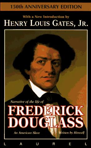 Frederick Douglass: Narrative of the life of Frederick Douglass, an American slave (1997, Laurel)