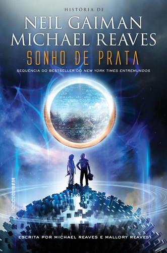 Neil Gaiman, Michael Reaves, Alexander Cendese, Mallory Reaves, Reaves: Sonho de Prata (Portuguese language, 2015, RoccoDigital)