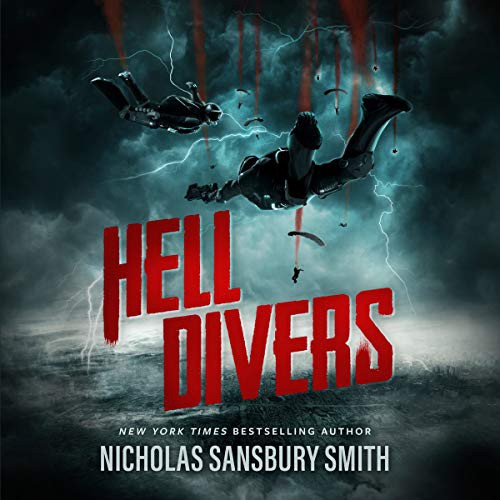 Nicholas Sansbury Smith: Hell Divers (AudiobookFormat, 2016, Blackstone Audio, Blackstone Audiobooks)