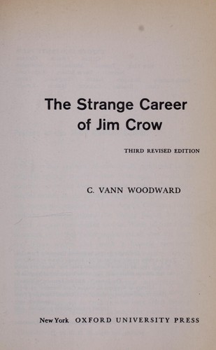 C. Vann Woodward: The strange career of Jim Crow (1974, Oxford University Press)