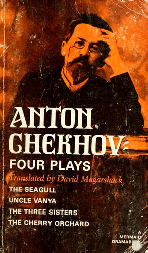 Anton Chekhov: Four plays (Paperback, 1969, Hill and Wang)